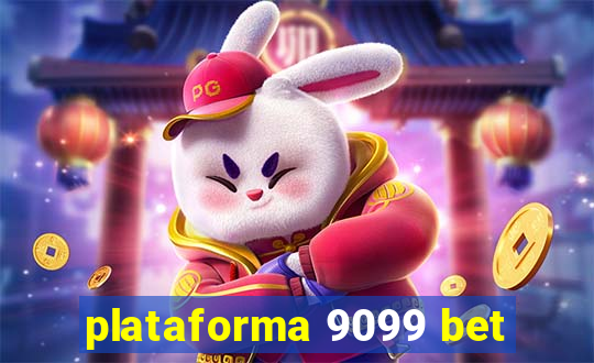 plataforma 9099 bet